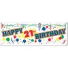 Beistle , 2 Piece Happy “21st” Birthday Sign Banners, 5′ x 21”(Happy “21st” Birthday Sign Banner – (1 Pack))