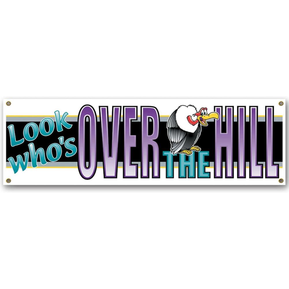 imageBeistle Look Whos OverTheHill Sign Banner 5Feet 3Inch by 21Inch
