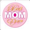 Beistle Best Mom Ever Buttons – 6 Pack, Pink Award Style Button Pins, Metal Pin-Back Badges for Mother’s Day Celebrations, Appreciation Events, Photo Booth Props, and Sentimental Gift Accents, 2”