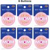 Beistle Best Mom Ever Buttons – 6 Pack, Pink Award Style Button Pins, Metal Pin-Back Badges for Mother’s Day Celebrations, Appreciation Events, Photo Booth Props, and Sentimental Gift Accents, 2”